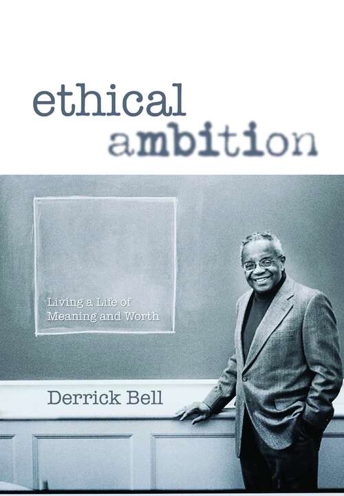 Book cover of Ethical Ambition: Living A Life of Meaning and Worth