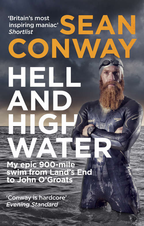 Book cover of Hell and High Water: My Epic 900-Mile Swim from Land’s End to John O'Groats