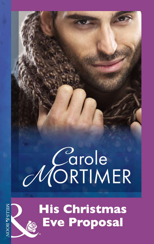 Book cover of His Christmas Eve Proposal (ePub First edition) (Mills And Boon Modern Ser.)