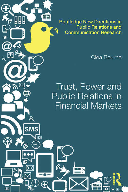 Book cover of Trust, Power and Public Relations in Financial Markets (Routledge New Directions in PR & Communication Research)