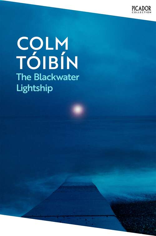 Book cover of The Blackwater Lightship: Shortlisted for the Booker Prize (Picador Collection #103)