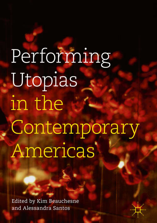 Book cover of Performing Utopias in the Contemporary Americas