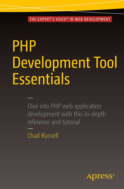 Book cover of PHP Development Tool Essentials (1st ed.)