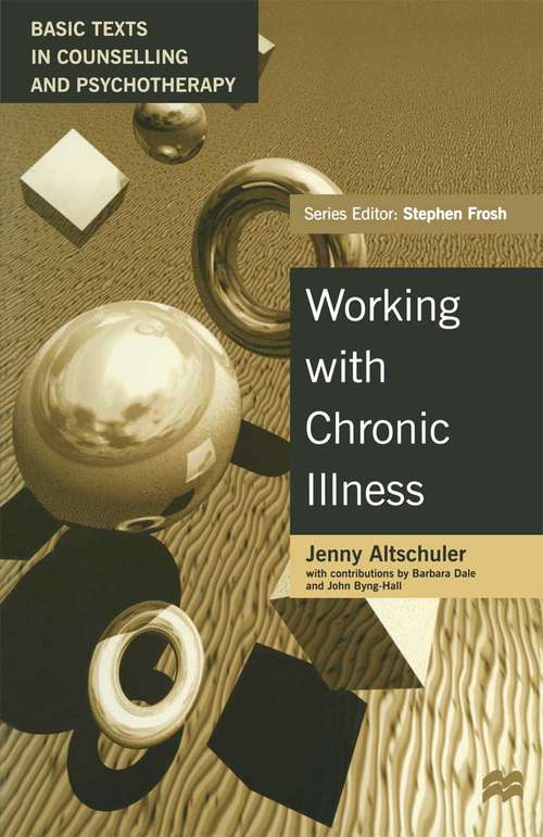 Book cover of Working with Chronic Illness: A Family Approach (1st ed. 1997) (Basic Texts in Counselling and Psychotherapy)