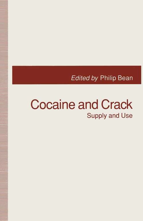 Book cover of Cocaine and Crack: Supply and Use (1st ed. 1993)