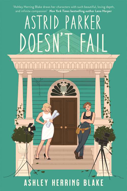 Book cover of Astrid Parker Doesn't Fail: A swoon-worthy, laugh-out-loud queer romcom