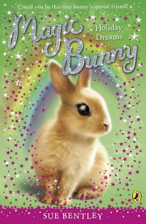Book cover of Magic Bunny: Holiday Dreams (Magic Bunny #3)