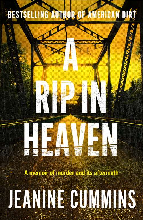 Book cover of A Rip in Heaven: A Memoir Of Murder And Its Aftermath