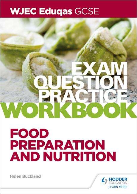 Book cover of WJEC Eduqas GCSE Food Preparation and Nutrition Exam Question Practice Workbook