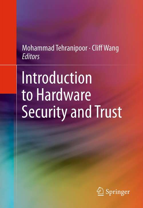Book cover of Introduction to Hardware Security and Trust (2012)
