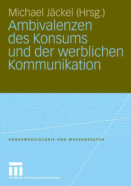 Book cover of Ambivalenzen des Konsums und der werblichen Kommunikation (2007) (Konsumsoziologie und Massenkultur)