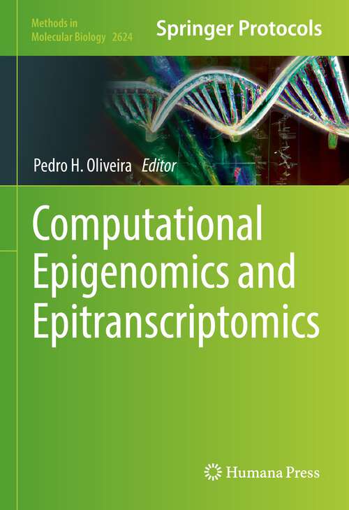 Book cover of Computational Epigenomics and Epitranscriptomics (1st ed. 2023) (Methods in Molecular Biology #2624)