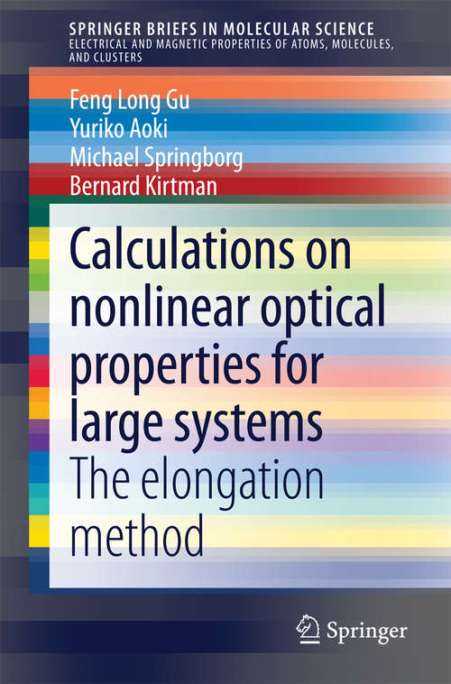 Book cover of Calculations on nonlinear optical properties for large systems: The elongation method (2015) (SpringerBriefs in Molecular Science)