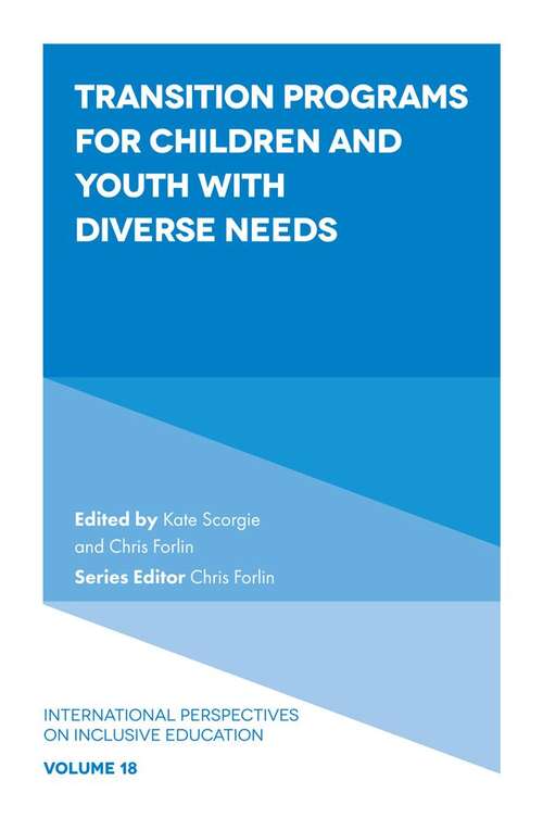Book cover of Transition Programs for Children and Youth with Diverse Needs (International Perspectives on Inclusive Education #18)