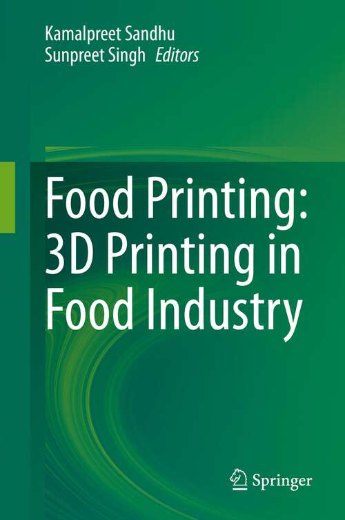 Book cover of Food Printing: 3D Printing in Food Industry (1st ed. 2022)