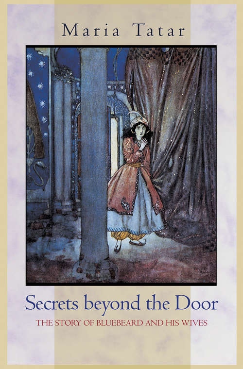 Book cover of Secrets beyond the Door: The Story of Bluebeard and His Wives