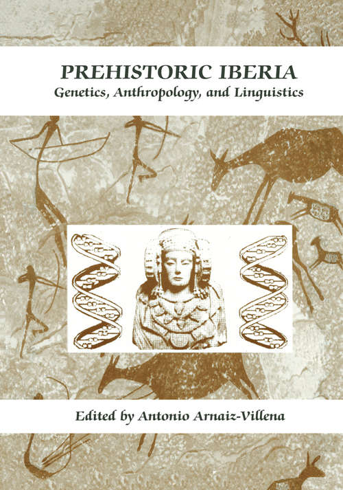 Book cover of Prehistoric Iberia: Genetics, Anthropology, and Linguistics (2000)