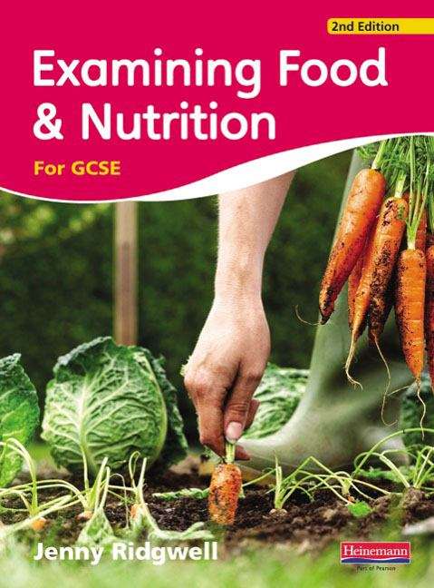 Book cover of Examining Food and Nutrition for GCSE (2nd edition) (PDF)