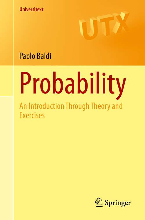 Book cover of Probability: An Introduction Through Theory and Exercises (1st ed. 2023) (Universitext)