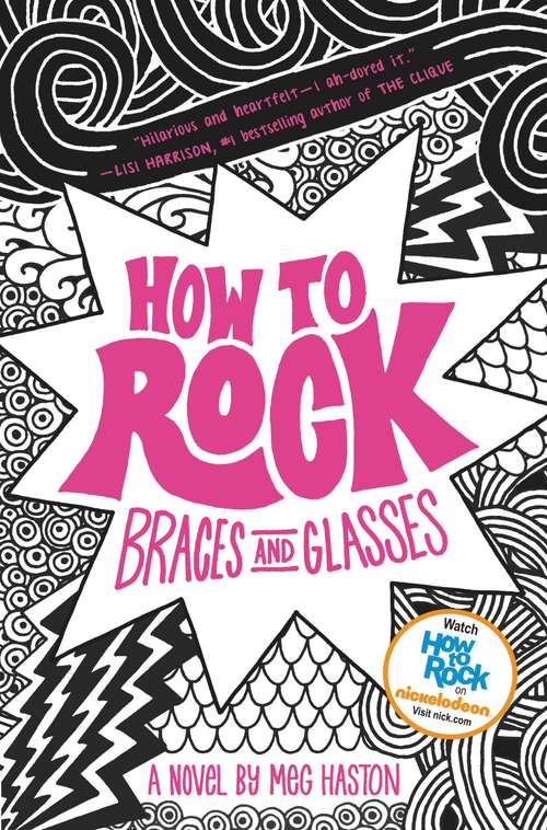 Book cover of How to Rock Braces and Glasses (How To Rock Ser. #1)