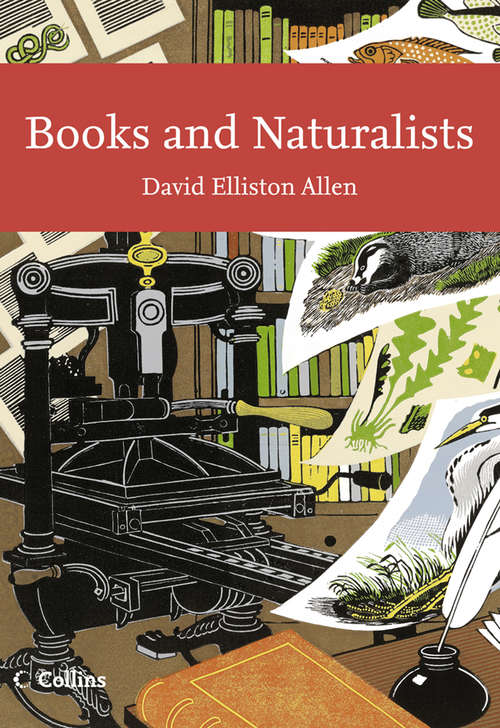 Book cover of Books and Naturalists (ePub edition) (Collins New Naturalist Library #112)