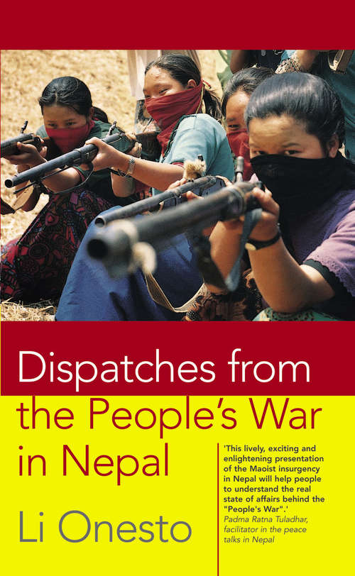 Book cover of Dispatches From the People's War in Nepal