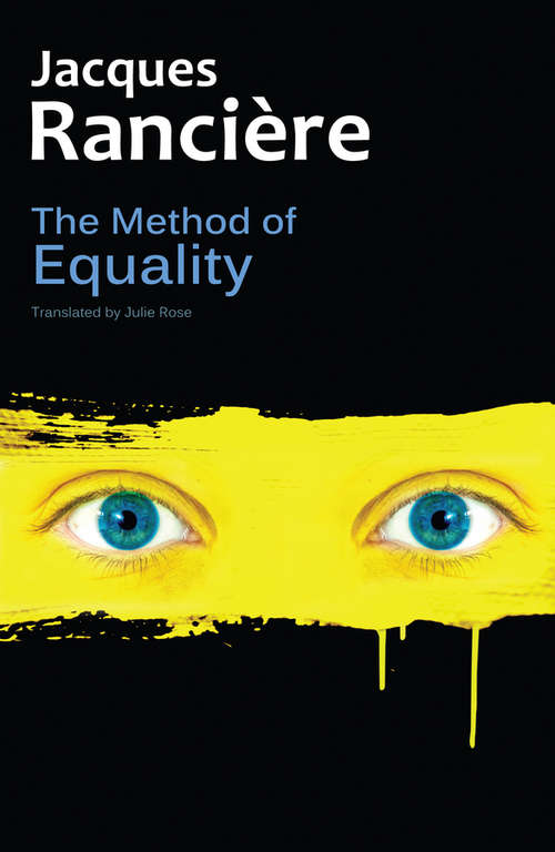 Book cover of The Method of Equality: Interviews with Laurent Jeanpierre and Dork Zabunyan
