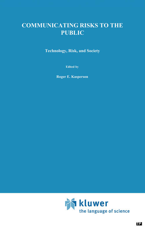 Book cover of Communicating Risks to the Public: International Perspectives (1991) (Risk, Governance and Society #4)