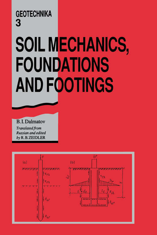 Book cover of Soil Mechanics, Footings and Foundations: Geotechnika - Selected Translations of Russian Geotechnical Literature 3