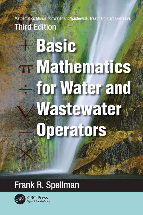 Book cover of Mathematics Manual for Water and Wastewater Treatment Plant Operators: Basic Mathematics for Water and Wastewater Operators (3)