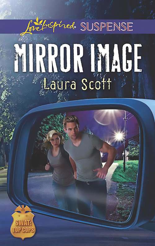 Book cover of Mirror Image: Mirror Image Code Of Silence Picture Perfect Murder (ePub edition) (SWAT: Top Cops #6)