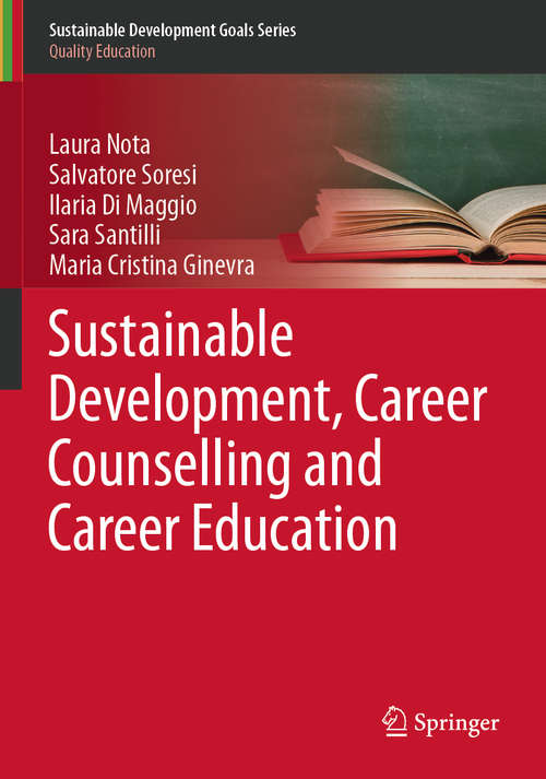Book cover of Sustainable Development, Career Counselling and Career Education (1st ed. 2020) (Sustainable Development Goals Series)