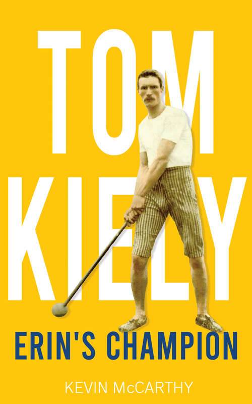 Book cover of Tom Kiely: Erin's Champion
