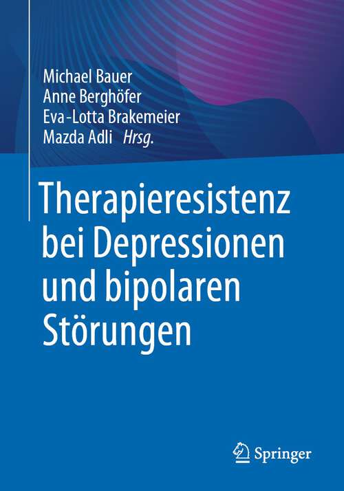 Book cover of Therapieresistenz bei Depressionen und bipolaren Störungen (1. Aufl. 2022)