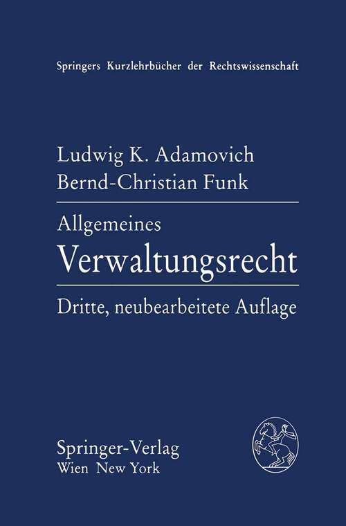 Book cover of Allgemeines Verwaltungsrecht (3. Aufl. 1987) (Springers Kurzlehrbücher der Rechtswissenschaft)