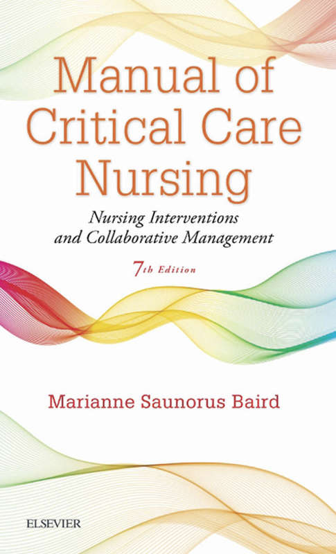 Book cover of Manual of Critical Care Nursing - E-Book: Nursing Interventions and Collaborative Management (6)