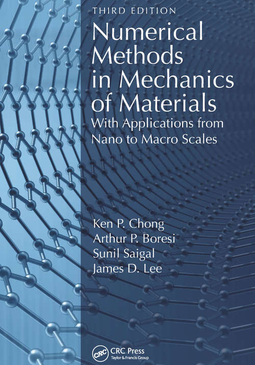 Book cover of Numerical Methods in Mechanics of Materials, 3rd ed: With Applications from Nano to Macro Scales