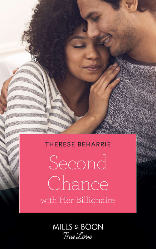 Book cover of Second Chance With Her Billionaire: Carrying The Greek Tycoon's Baby Captivated By The Millionaire Second Chance With Her Billionaire The Prince's Cinderella (ePub edition) (Billionaires for Heiresses #1)