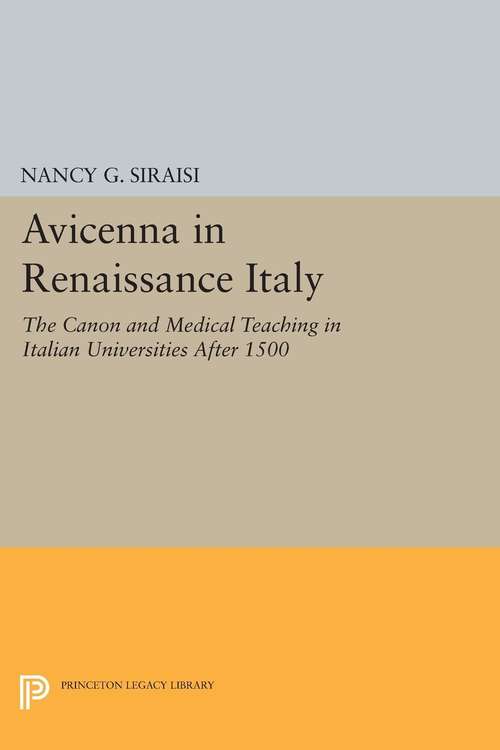 Book cover of Avicenna in Renaissance Italy: The Canon and Medical Teaching in Italian Universities after 1500 (PDF)