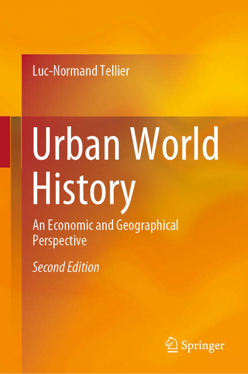 Book cover of Urban World History: An Economic and Geographical Perspective (2nd ed. 2019)