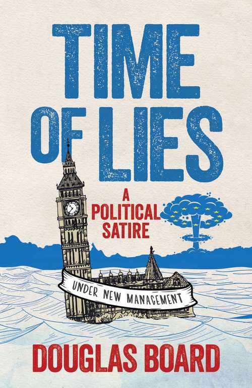 Book cover of Time of Lies: A Political Satire