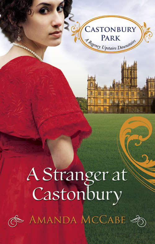 Book cover of A Stranger at Castonbury (ePub First edition) (Castonbury Park #8)