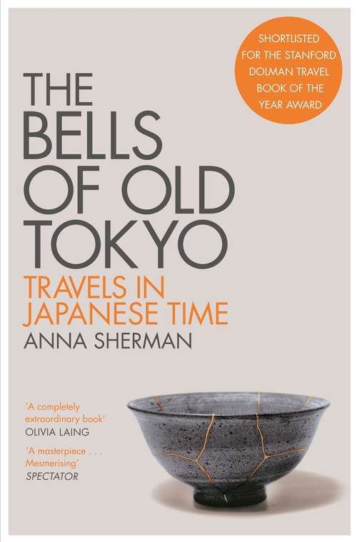 Book cover of The Bells of Old Tokyo: Travels in Japanese Time