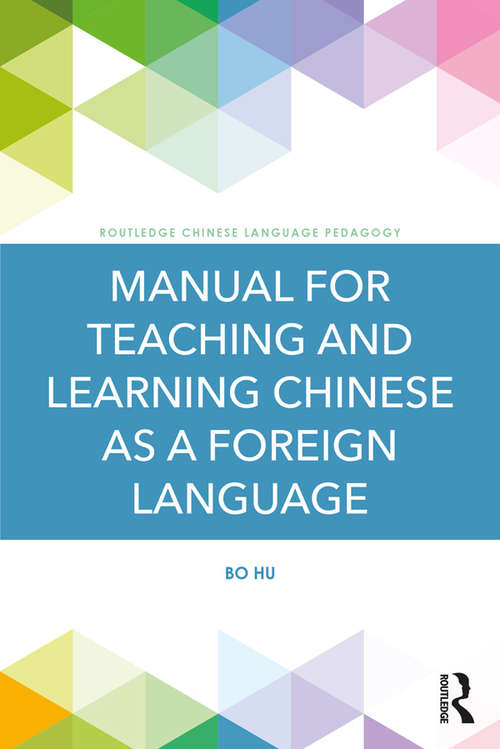 Book cover of Manual for Teaching and Learning Chinese as a Foreign Language (Routledge Chinese Language Pedagogy)