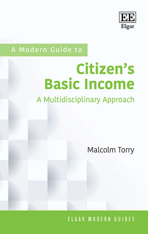 Book cover of A Modern Guide to Citizen’s Basic Income: A Multidisciplinary Approach (Elgar Modern Guides)