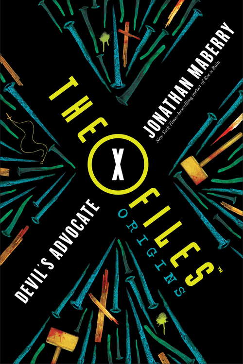 Book cover of The X-Files Origins: Devil's Advocate (The X-Files Origins #2)