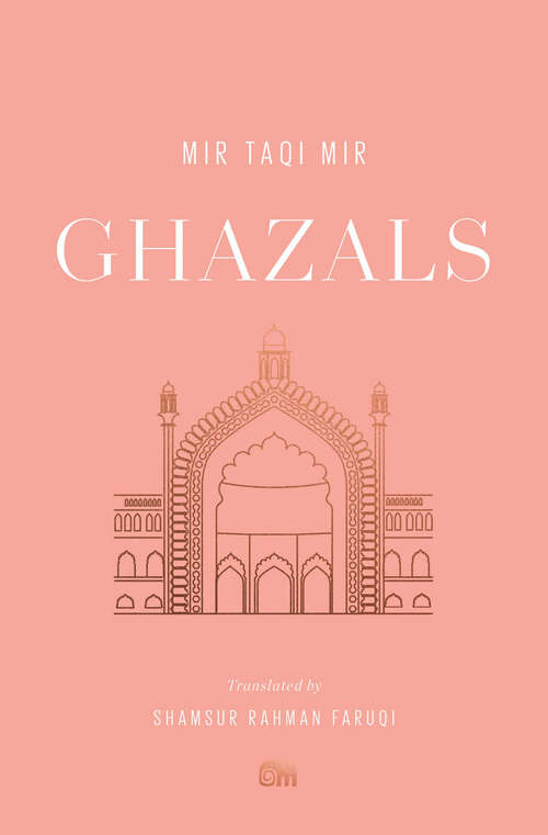 Book cover of Ghazals: Translations of Classic Urdu Poetry
