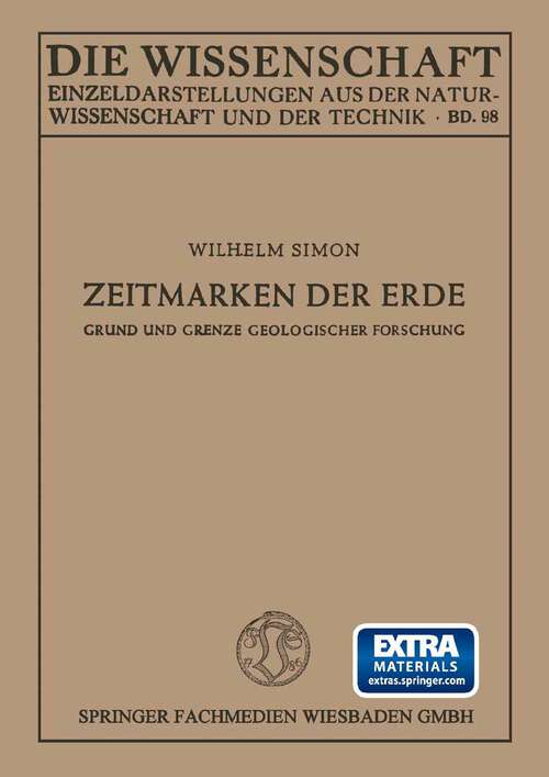 Book cover of Zeitmarken der Erde: Grund und Grenze geologischer Forschung (1948) (Die Wissenschaft #98)