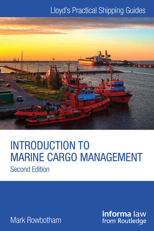 Book cover of Introduction to Marine Cargo Management (Lloyd's Practical Shipping Guides)