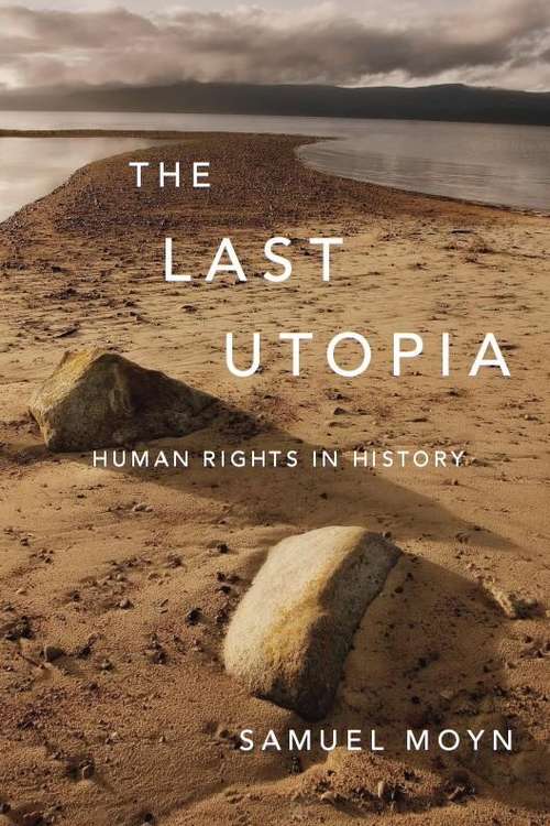 Book cover of The Last Utopia: Human Rights in History (PDF)